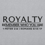 ROYALTY - REMEMBER WHO YOU ARE SWEATSHIRT