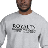 ROYALTY - REMEMBER WHO YOU ARE SWEATSHIRT