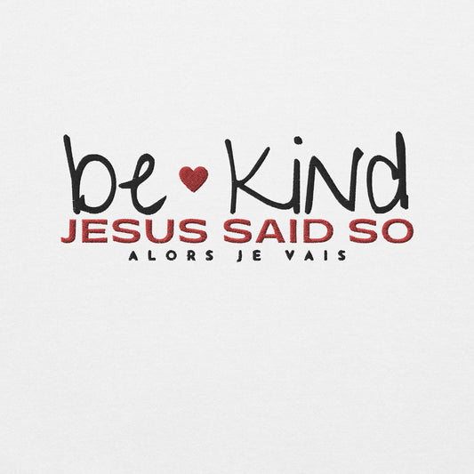 BE KIND JESUS SAID SO SWEATSHIRT STYLE RED-W