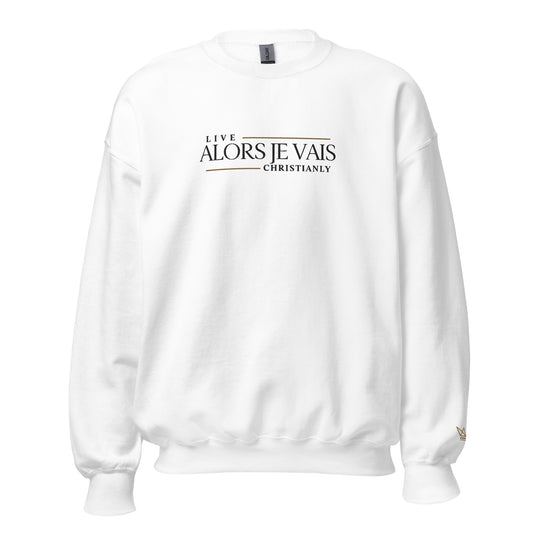 ALORS JE VAIS - LIVE CHRISTANLY  SWEATSHIRT (CLASSIC-W