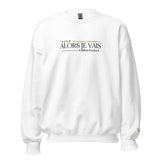 ALORS JE VAIS - LIVE CHRISTANLY  SWEATSHIRT (CLASSIC-W