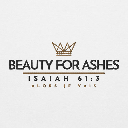 BEAUTY FOR ASHES SWEATSHIRT