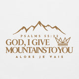 GOD I GIVE YOU MOUNTAINS SWEATSHIRT (GOLD EDITION