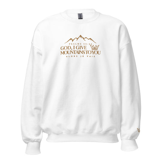 GOD I GIVE YOU MOUNTAINS SWEATSHIRT (GOLD EDITION