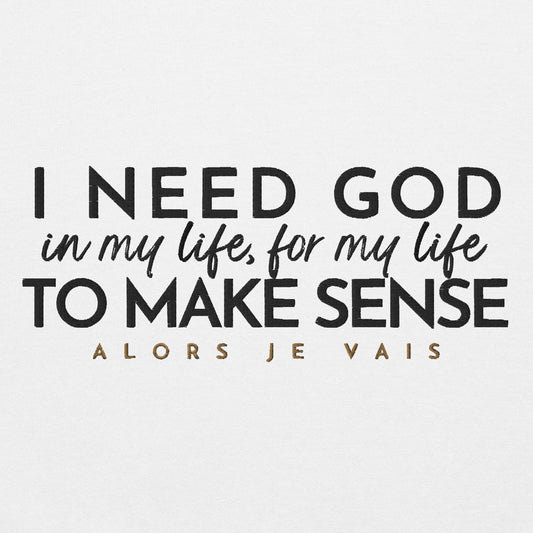 I NEED GOD IN MY LIFE -CLASSIC + FAV!!!