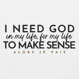 I NEED GOD IN MY LIFE -CLASSIC + FAV!!!