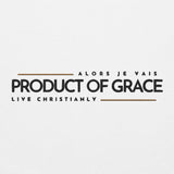 PRODUCT OF GRACE SWEATSHIRT (CLASSIC + FAV!!!!!!-W)