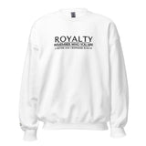 ROYALTY - REMEMBER WHO YOU ARE SWEATSHIRT