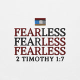 FEARLESS TIMOTHY 1:7 *W