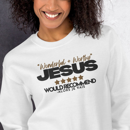 JESUS WONDERFUL AND WORTHY SWEATSHIRT (STYLE 1-W)