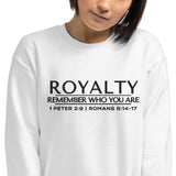 ROYALTY - REMEMBER WHO YOU ARE SWEATSHIRT