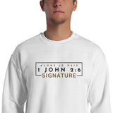 1 JOHN 2:6 - SIGNATURE W SWEATSHIRT