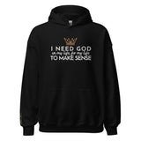 I NEED GOD  HOODIE *BLESS