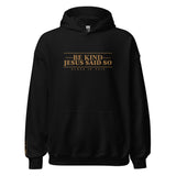 BE KIND HOODIE  *BOLD + GOLD