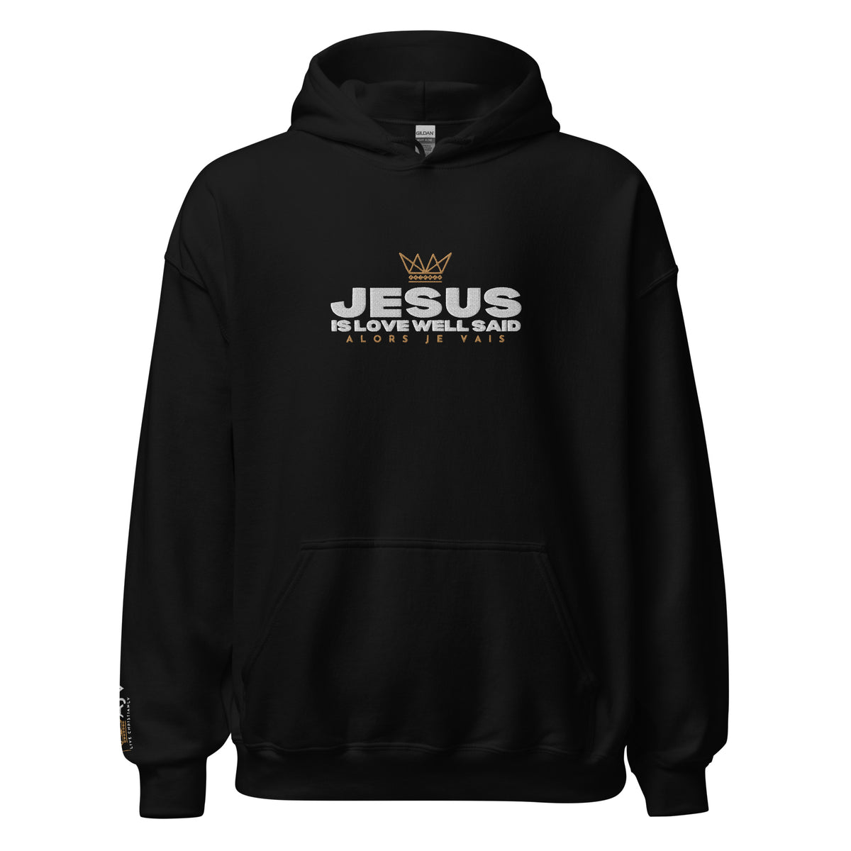 JESUS IS LOVE WELL SAID HOODIE -*BLESS