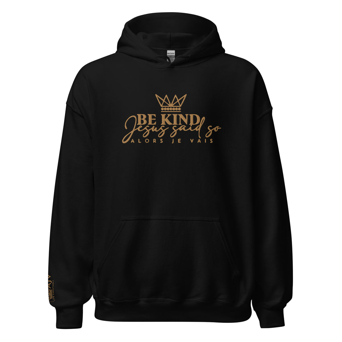 BE KIND - JESUS SAID SO HOODIE  *WRSHP-GOLD