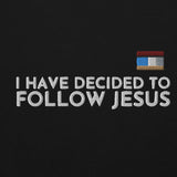 I HAVE DECIDED TO FOLLOW JESUS HOODIE