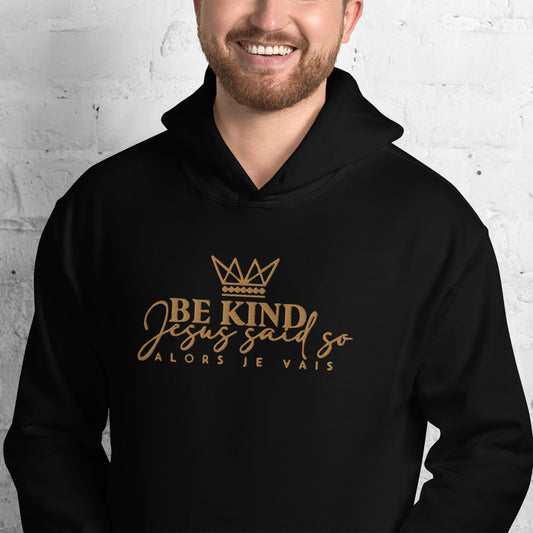 BE KIND - JESUS SAID SO HOODIE  *WRSHP-GOLD