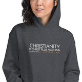 CHRSITIANITY IS CHRIST HOODIE *BLESS