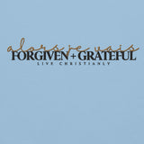 FORGIVEN AND GRATEFUL HOODIE *SPEC