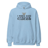 I NEED GOD... HOODIE *WRSHP