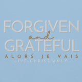 FORGIVEN -&- GRATEFUL HOODIE *BLESS-CLASSIC