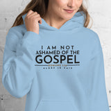 I AM NOT ASHAMED OF THE GOSPEL HOODIE *WRSHP-2