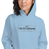 I AM NOT ASHAMED HOODIE *WRSHP