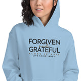 FORGIVEN -AND- GRATEFUL HOODIE *WRSHP *FAV