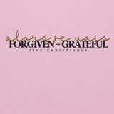 FORGIVEN AND GRATEFUL HOODIE *SPEC