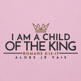 I AM A CHILD OF THE KING HOODIE *WRSHIP