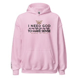 I NEED GOD... HOODIE *WRSHP