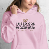 I NEED GOD... HOODIE *WRSHP