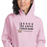 JESUS IS LOVE WELL SAID HOODIE  *WRSHP-CLASSIC