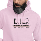 BE KIND - JESUS SAID SO *WRSHP-1