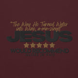 JESUS - THE WAY HE TURNED WATER INTO WINE HOODIE *WRSHP