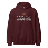 I NEED GOD  HOODIE *BLESS