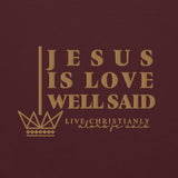 JESUS IS LOVE WELL SAID  Hoodie *CLASSIC-GOLD