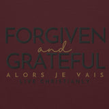 FORGIVEN -AND- GRATEFUL HOODIE *WRSHP *FAV