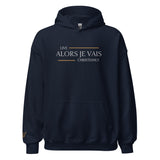 ALORS JE VAIS - LIVE CHRISTINALY NAMESAKE HOODIE *BLESS