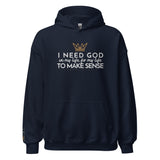 I NEED GOD  HOODIE *BLESS