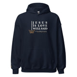 JESUS IS LOVE WELL SAID  Hoodie *CLASSIC +FAV