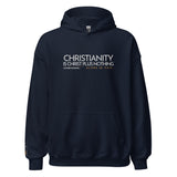 CHRSITIANITY IS CHRIST HOODIE *BLESS