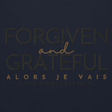 FORGIVEN -AND- GRATEFUL HOODIE *WRSHP *FAV