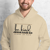 BE KIND - JESUS SAID SO *WRSHP-1