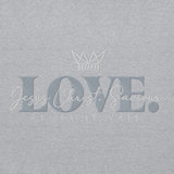 THE LOVE HOODIE - LOVE IS JESUS CHRIST SAVIOR *CC PINK, GREY & GRACE