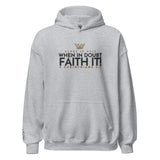 FAITH IT! HOODIE *WRSHP