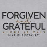 FORGIVEN -AND- GRATEFUL HOODIE *WRSHP *FAV