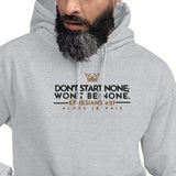 DONT START NONE - WONT BE NONE HOODIE