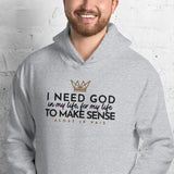 I NEED GOD... HOODIE *WRSHP